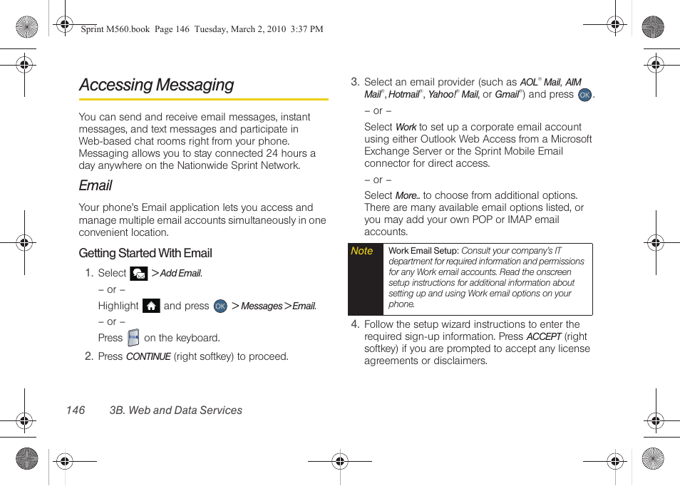Accessing messaging, Email, See “accessing messaging | Samsung SPH-M560BLASPR User Manual | Page 162 / 222