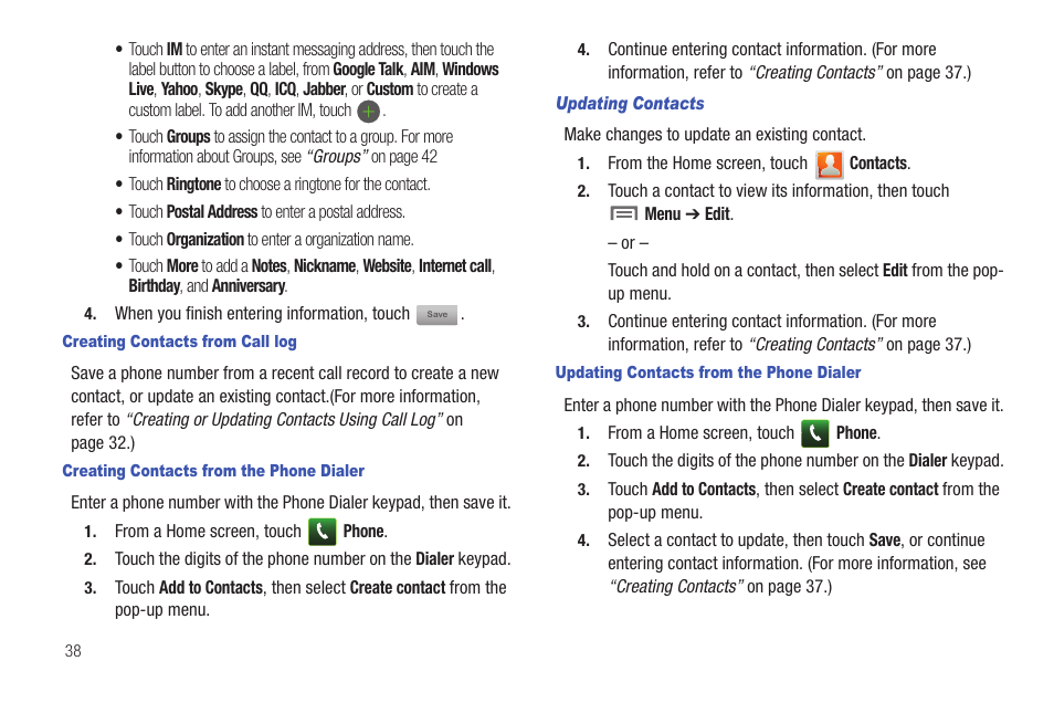 Creating contacts from call log, Creating contacts from the phone dialer, Updating contacts | Updating contacts from the phone dialer | Samsung SCH-I100ZKAUSC User Manual | Page 42 / 151