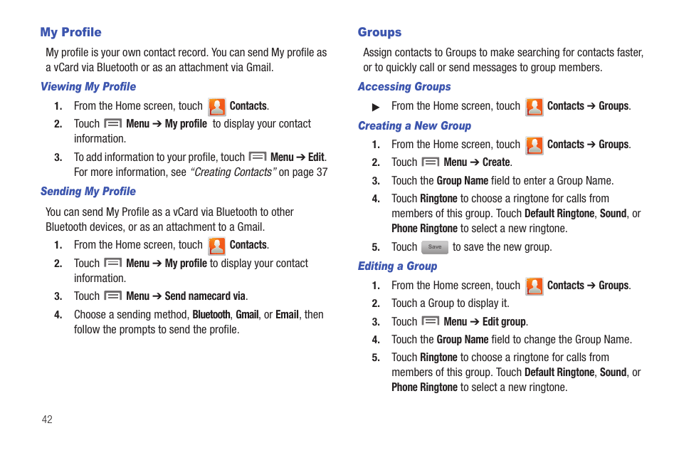 My profile, Viewing my profile, Sending my profile | Groups, Accessing groups, Creating a new group, Editing a group, My profile groups | Samsung SCH-I100ZKAUSC User Manual | Page 46 / 151