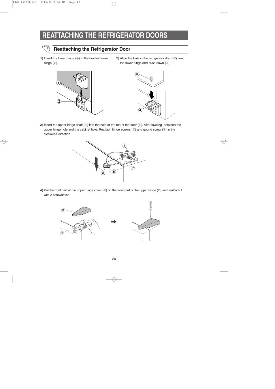 Reattaching the refrigerator doors, Reattaching the refrigerator door | Samsung RS2630AWW-XAA User Manual | Page 20 / 32