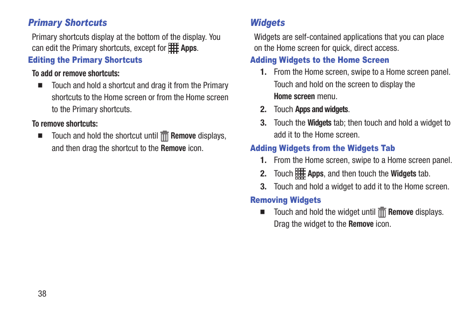 Primary shortcuts, Editing the primary shortcuts, Widgets | Adding widgets to the home screen, Adding widgets from the widgets tab, Removing widgets, N, see | Samsung SCH-L710RWBXAR User Manual | Page 44 / 240