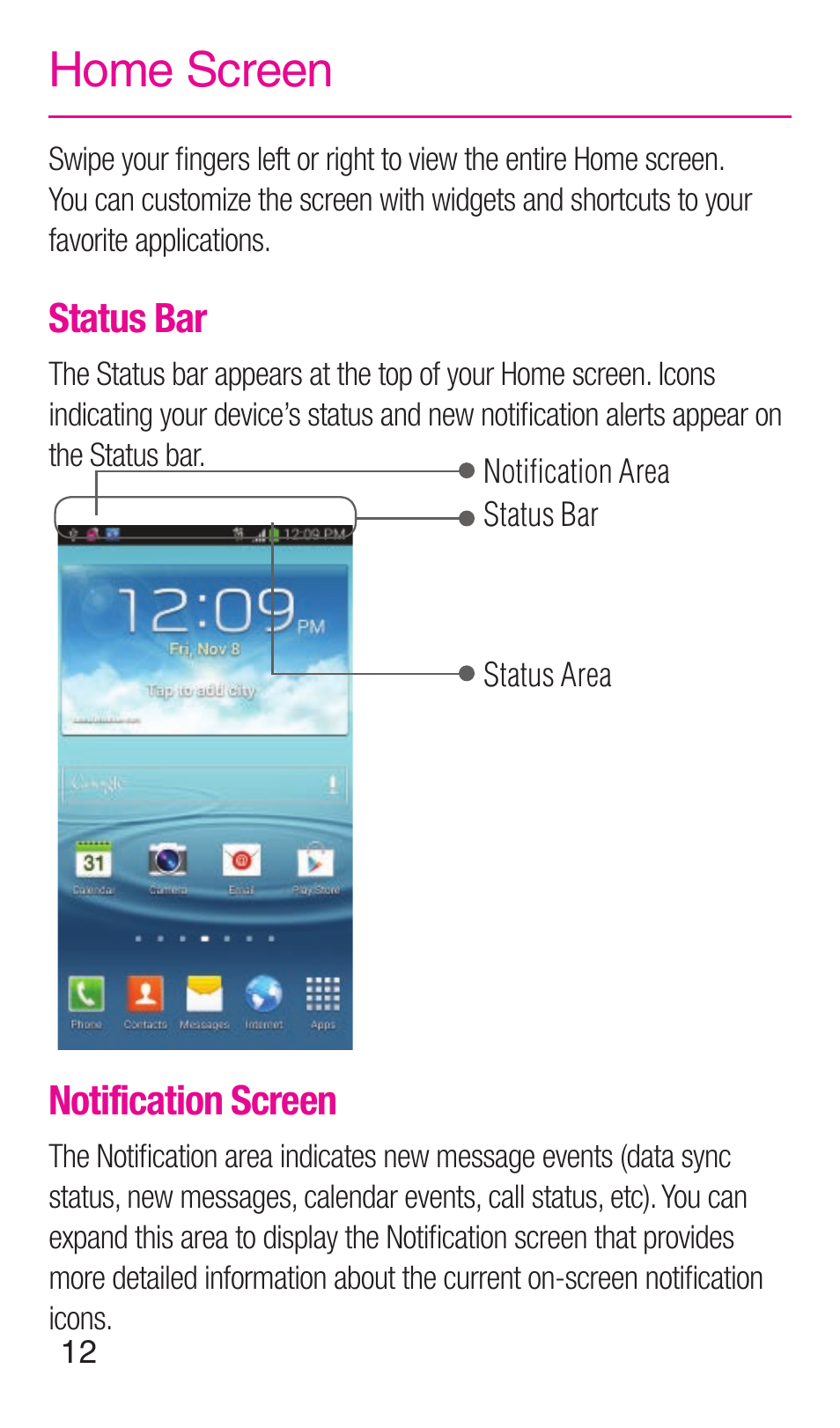 Home screen, Status bar, Notification screen | Samsung SGH-T999ZAATMB User Manual | Page 14 / 40