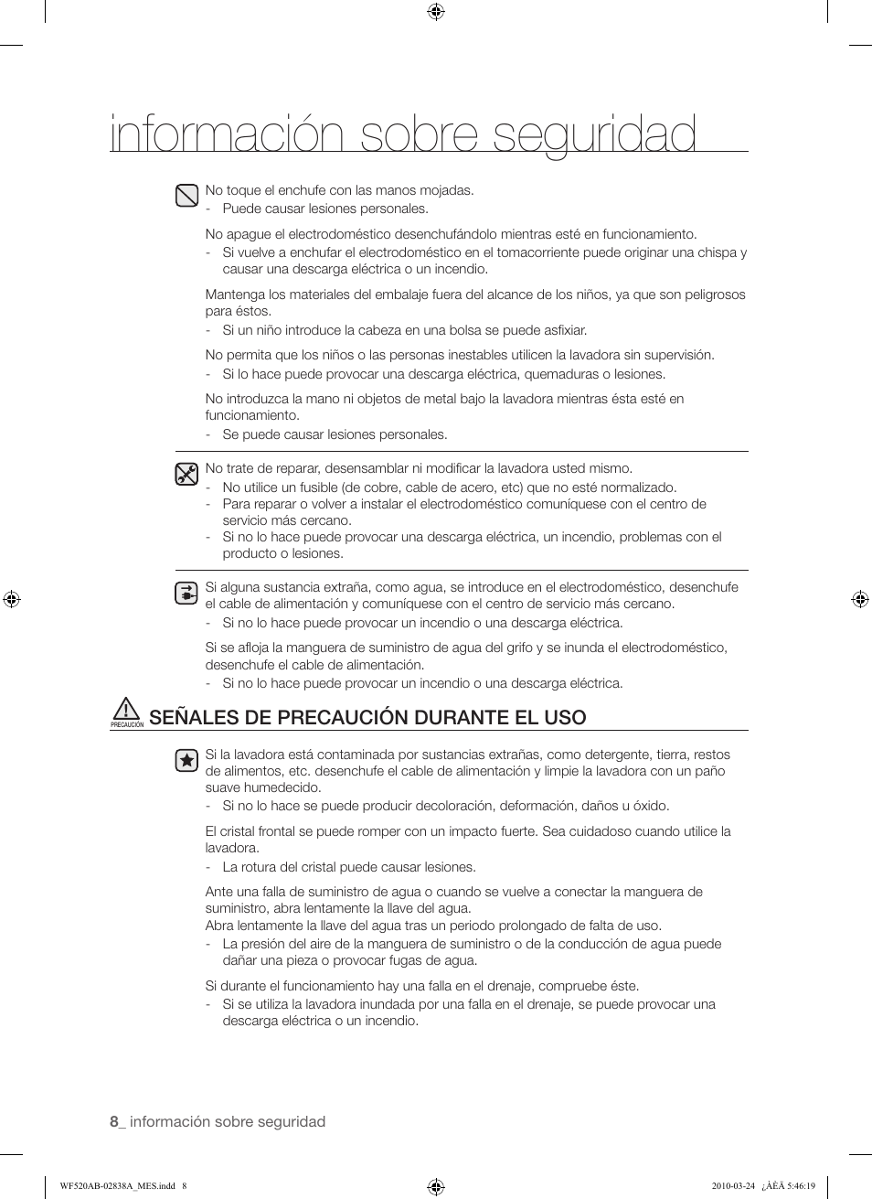 Información sobre seguridad, Señales de precaución durante el uso | Samsung WF520ABW-XAA User Manual | Page 50 / 84