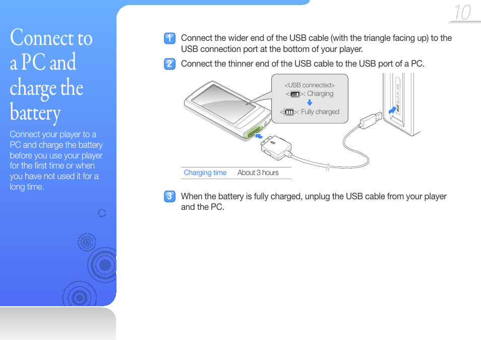 Connect to a pc and charge the battery, Connect to a pc and charge the, Battery | Samsung YP-R1JCS-XAA User Manual | Page 12 / 95
