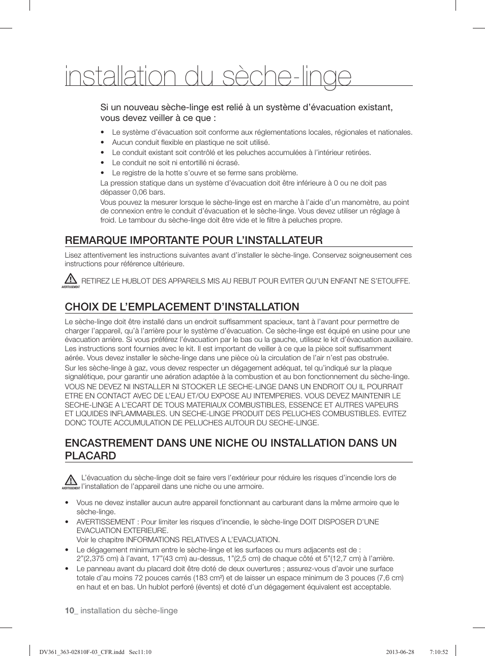 Installation du sèche-linge, Remarque importante pour l’installateur, Choix de l’emplacement d’installation | Samsung DV361GWBEWR-A3 User Manual | Page 46 / 112