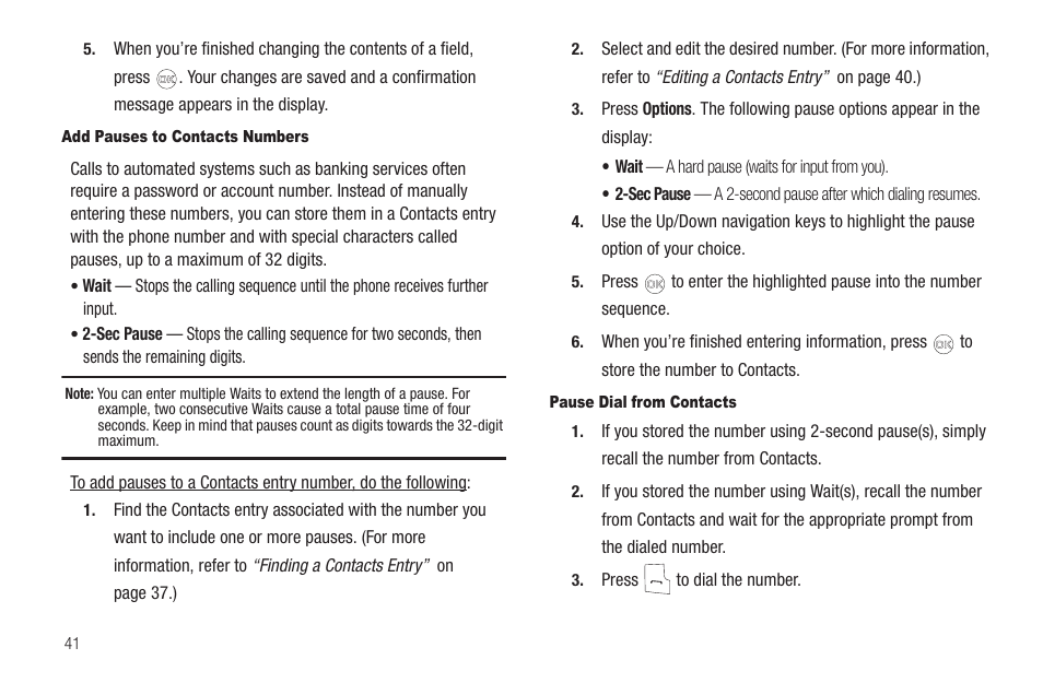 Add pauses to contacts numbers, Pause dial from contacts | Samsung SCH-R420DAAMTR User Manual | Page 44 / 153