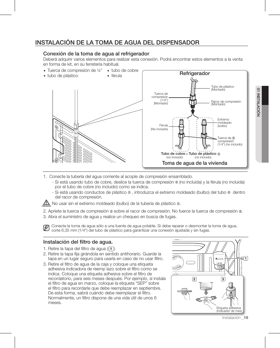 Instalación de la toma de agua del dispensador, Conexión de la toma de agua al refrigerador, Instalación del filtro de agua | Toma de agua de la vivienda refrigerador | Samsung RFG297AAPN-XAA User Manual | Page 61 / 84