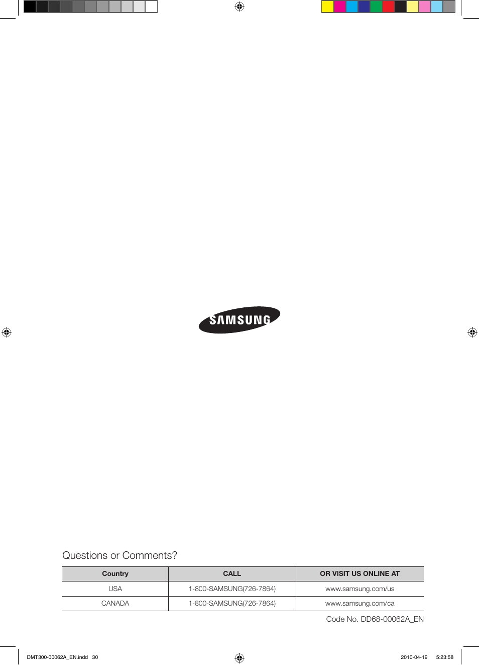 Questions or comments | Samsung DMT300RFB-XAA User Manual | Page 30 / 30