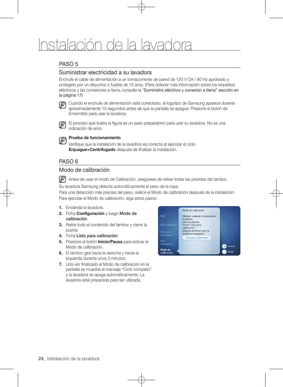 Instalación de la lavadora, Paso 5 suministrar electricidad a su lavadora, Paso 6 modo de calibración | Samsung WF457ARGSGR-AA User Manual | Page 176 / 228