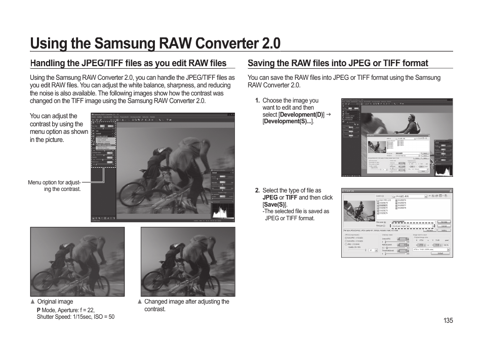 Using the samsung raw converter 2.0, Saving the raw ﬁ les into jpeg or tiff format, Handling the jpeg/tiff ﬁ les as you edit raw ﬁ les | Samsung ER-GX20ZBBB-E1 User Manual | Page 136 / 163