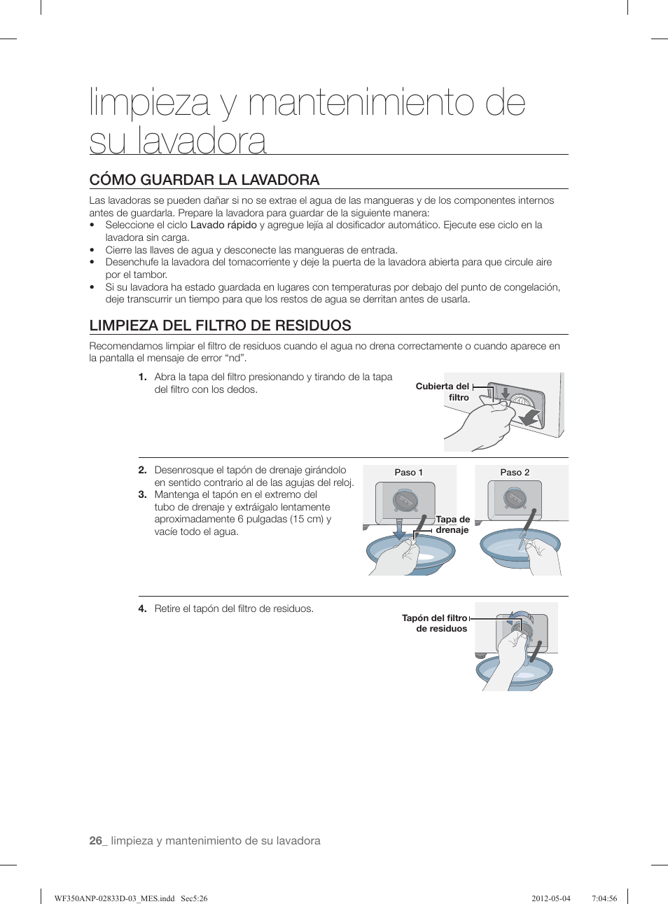 Limpieza y mantenimiento de su lavadora, Cómo guardar la lavadora, Limpieza del filtro de residuos | Samsung WF350ANR-XAA User Manual | Page 66 / 120