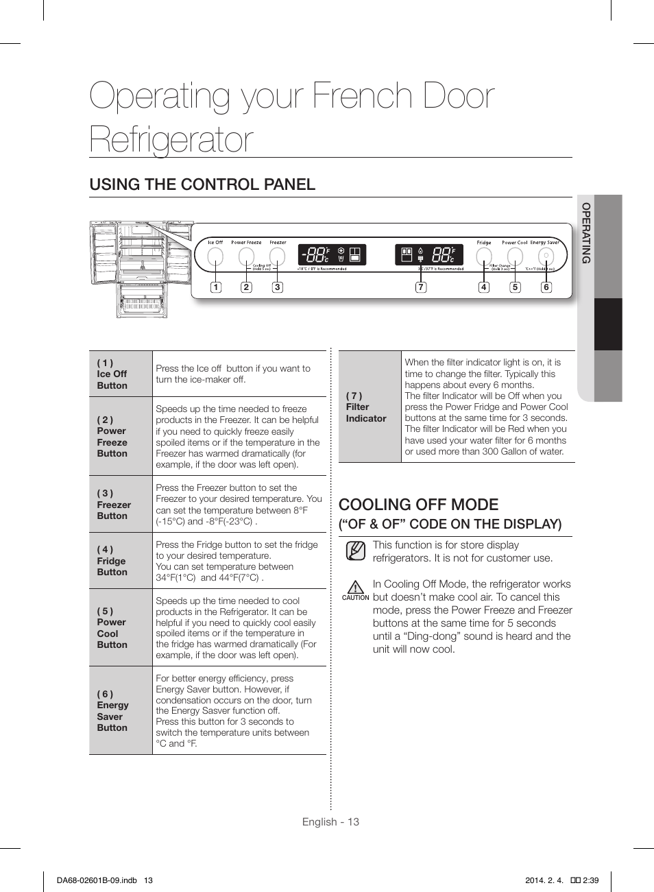Operating your french door refrigerator, Cooling off mode, Using the control panel | Of & of” code on the display) | Samsung RF261BIAESR-AA User Manual | Page 13 / 84