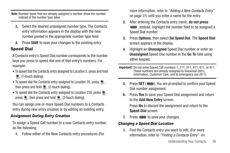 Speed dial, Assignment during entry creation, Changing a speed dial location | Samsung SEC-R350WRAMTR User Manual | Page 39 / 141