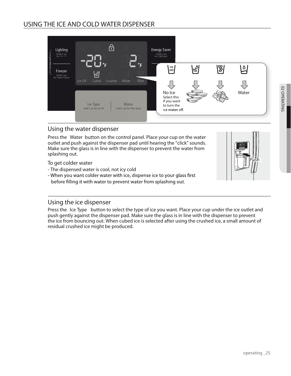 Using the ice and cold water dispenser, Using the water dispenser, Using the ice dispenser | Samsung RS267TDWP-XAA User Manual | Page 25 / 72