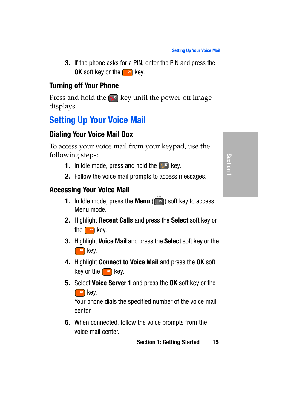 Turning off your phone, Setting up your voice mail, Dialing your voice mail box | Accessing your voice mail | Samsung SGH-D307MSACIN User Manual | Page 15 / 256