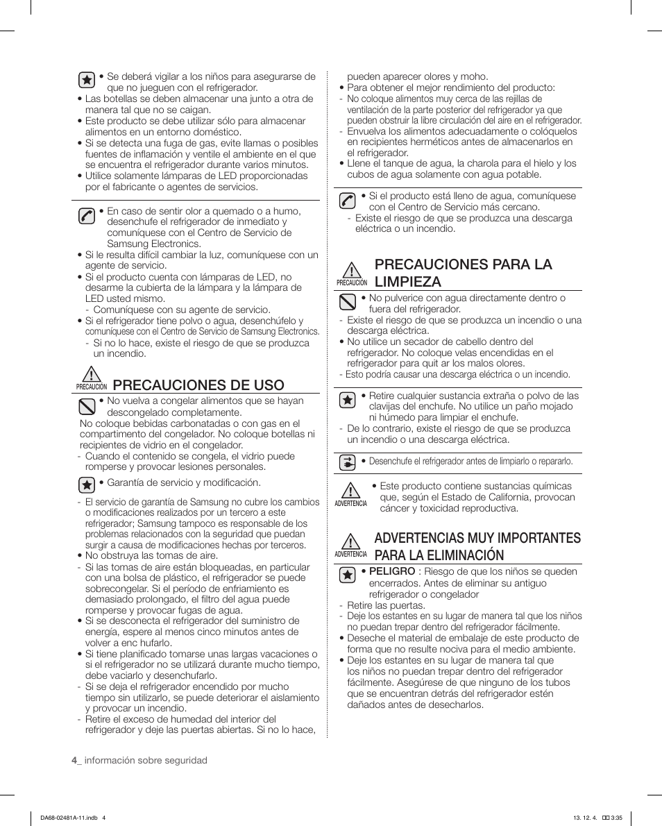 Precauciones de uso, Precauciones para la limpieza, Advertencias muy importantes para la eliminación | Samsung RF4267HAWP-XAA User Manual | Page 32 / 84