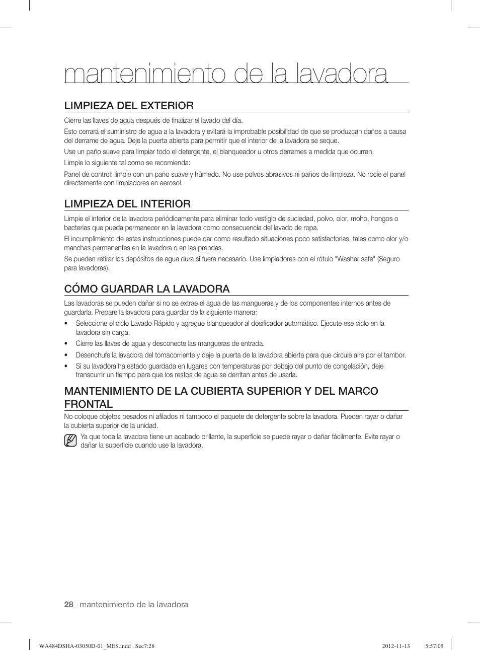 Mantenimiento de la lavadora, Limpieza del exterior, Limpieza del interior | Cómo guardar la lavadora | Samsung WA484DSHASU-A1 User Manual | Page 72 / 132
