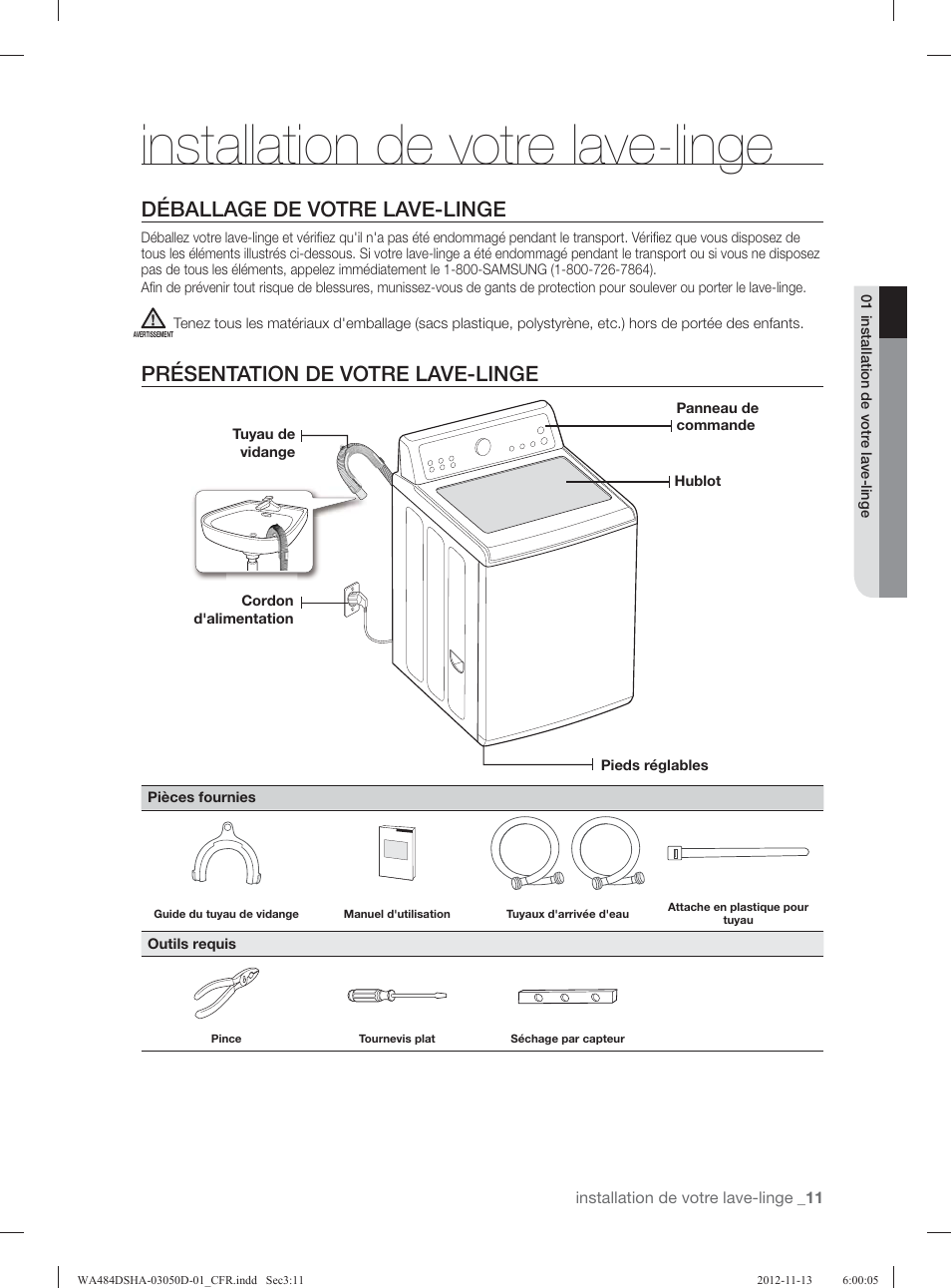 Installation de votre lave-linge, Déballage de votre lave-linge, Présentation de votre lave-linge | Samsung WA484DSHASU-A1 User Manual | Page 99 / 132