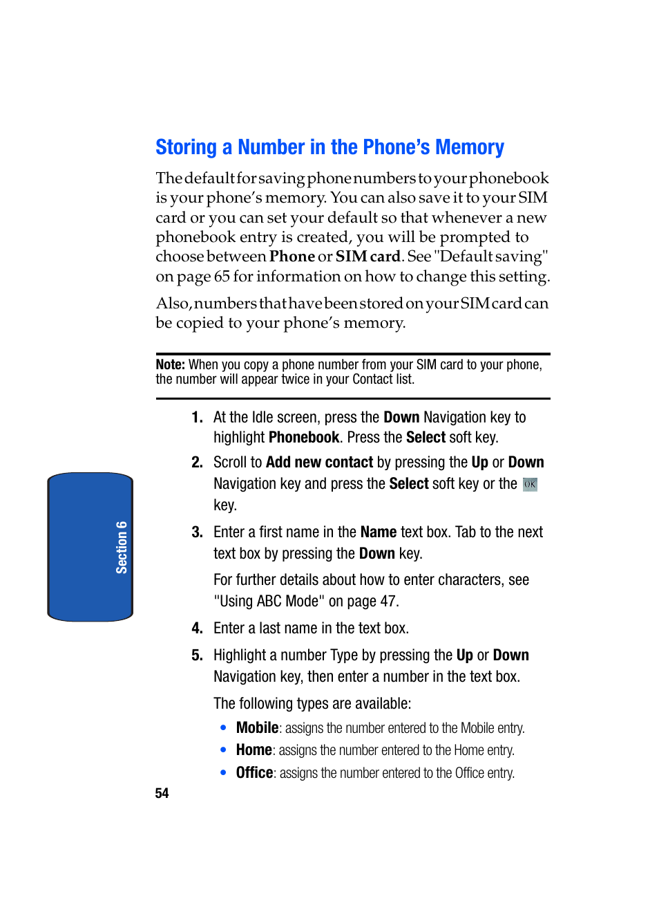 Storing a number in the phone’s memory | Samsung SGH-T709BKBTMB User Manual | Page 58 / 242