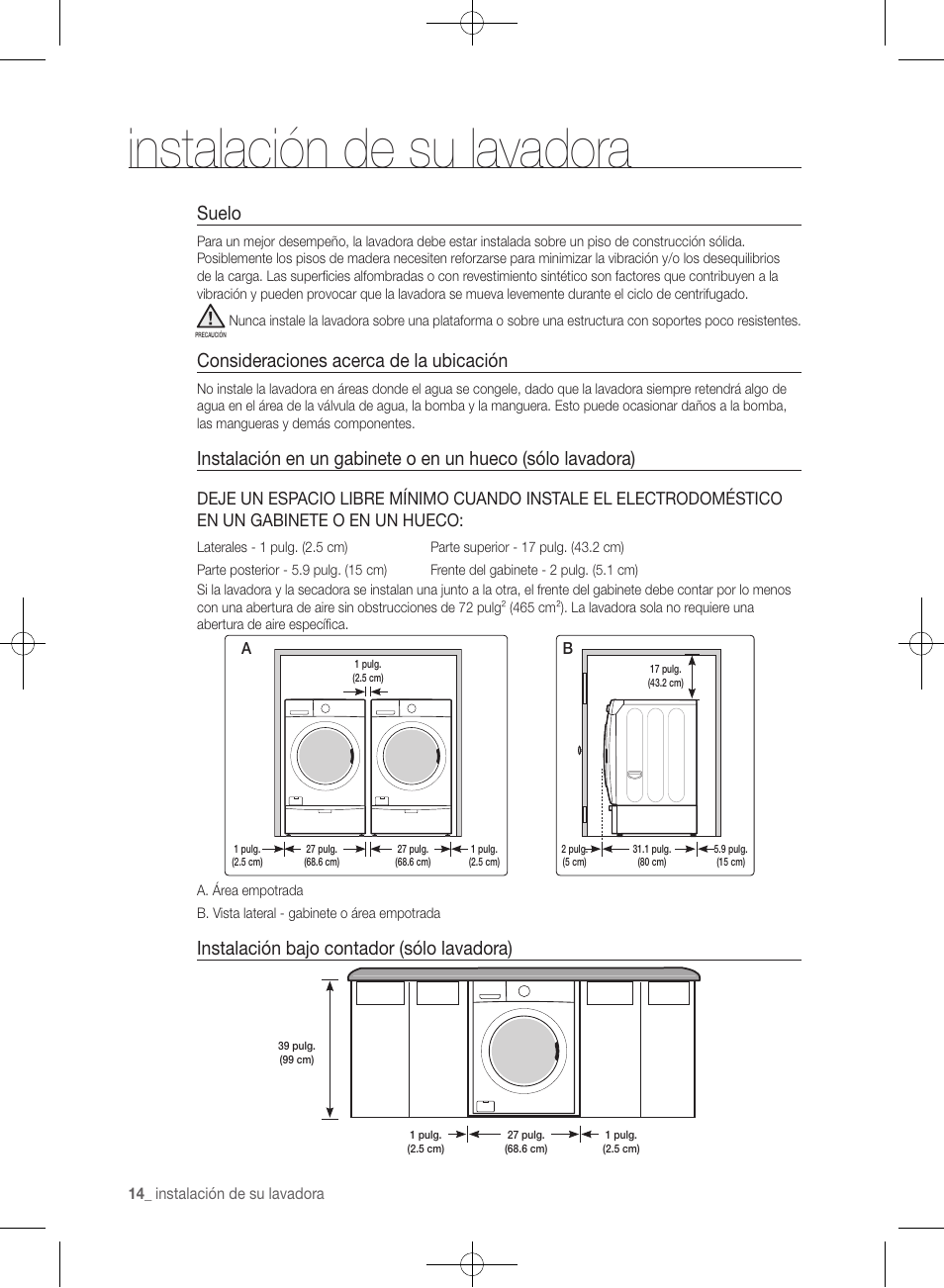 Instalación de su lavadora, Suelo, Consideraciones acerca de la ubicación | Instalación bajo contador (sólo lavadora) | Samsung WF361BVBEWR-A1 User Manual | Page 58 / 132