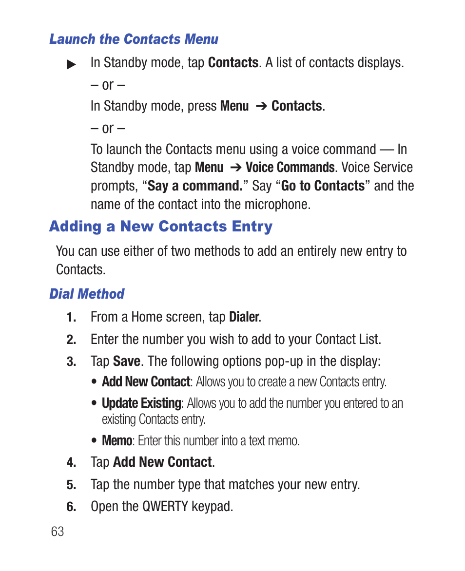 Launch the contacts menu, Adding a new contacts entry, Dial method | Samsung SWC-R640LBAXAR User Manual | Page 68 / 250