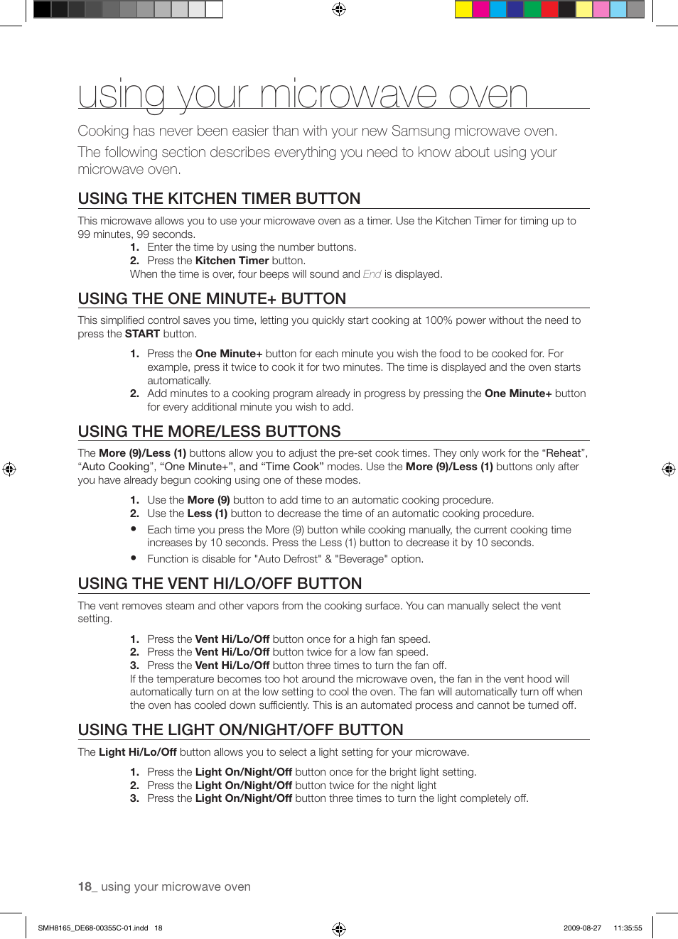 Using your microwave oven, Using the kitchen timer button, Using the one minute+ button | Using the more/less buttons, Using the vent hi/lo/off button, Using the light on/night/off button | Samsung SMH8165ST-XAA User Manual | Page 18 / 44