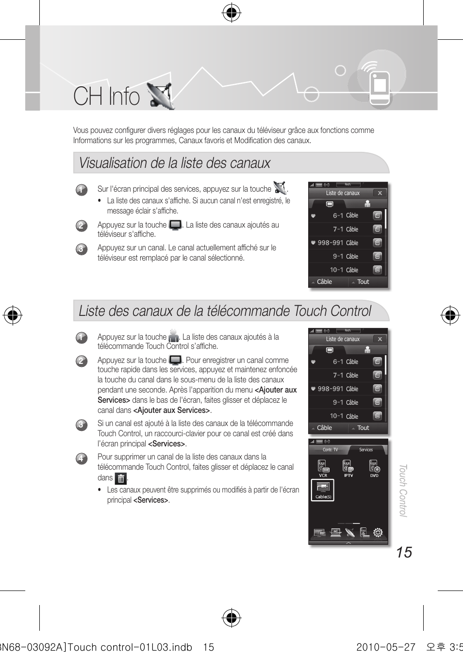 Ch info, Visualisation de la liste des canaux, Liste des canaux de la télécommande touch control | Touch control | Samsung UN46C9000ZFXZA User Manual | Page 63 / 74