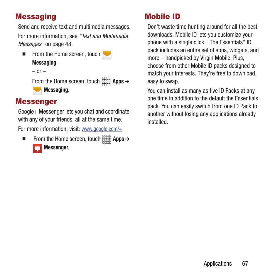 Messaging, Messenger, Mobile id | Messaging messenger mobile id | Samsung SPH-L300ZSAVMU User Manual | Page 71 / 161