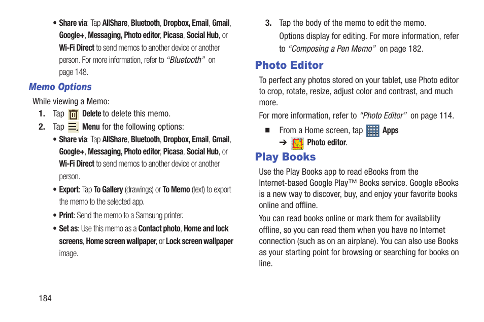 Photo editor, Play books, Photo editor play books | For more information, refer to “play books” on, Ice. for more information, refer to | Samsung SGH-T859UWBTMB User Manual | Page 188 / 301