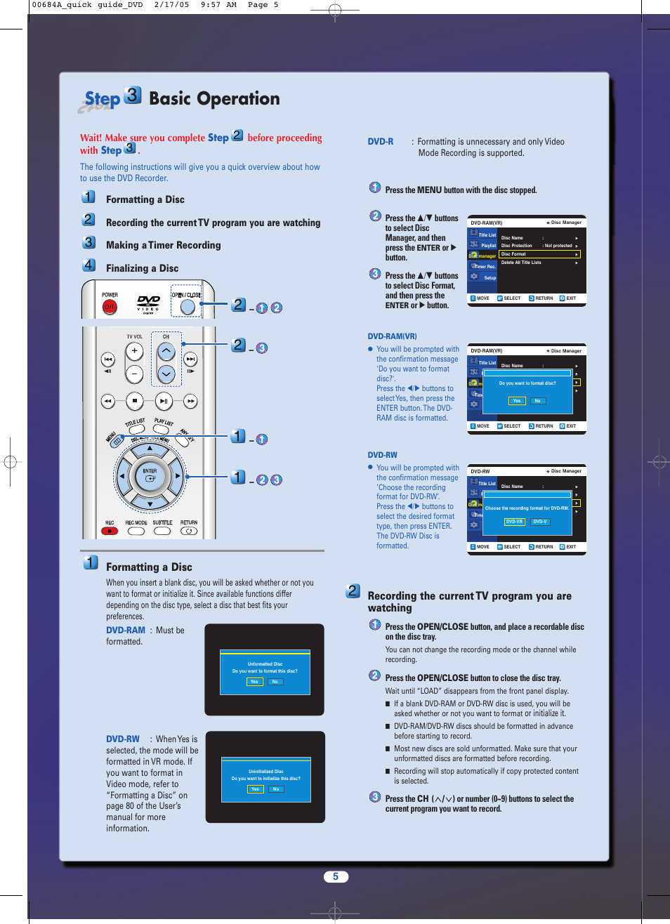 1 formatting a disc, 3 video setup, Step | Step basic operation, Formatting a disc, Recording the current tv program you are watching, Or √ button, Press the open/close button to close the disc tray, Or initialize it | Samsung DVD-R120-XAC User Manual | Page 5 / 6