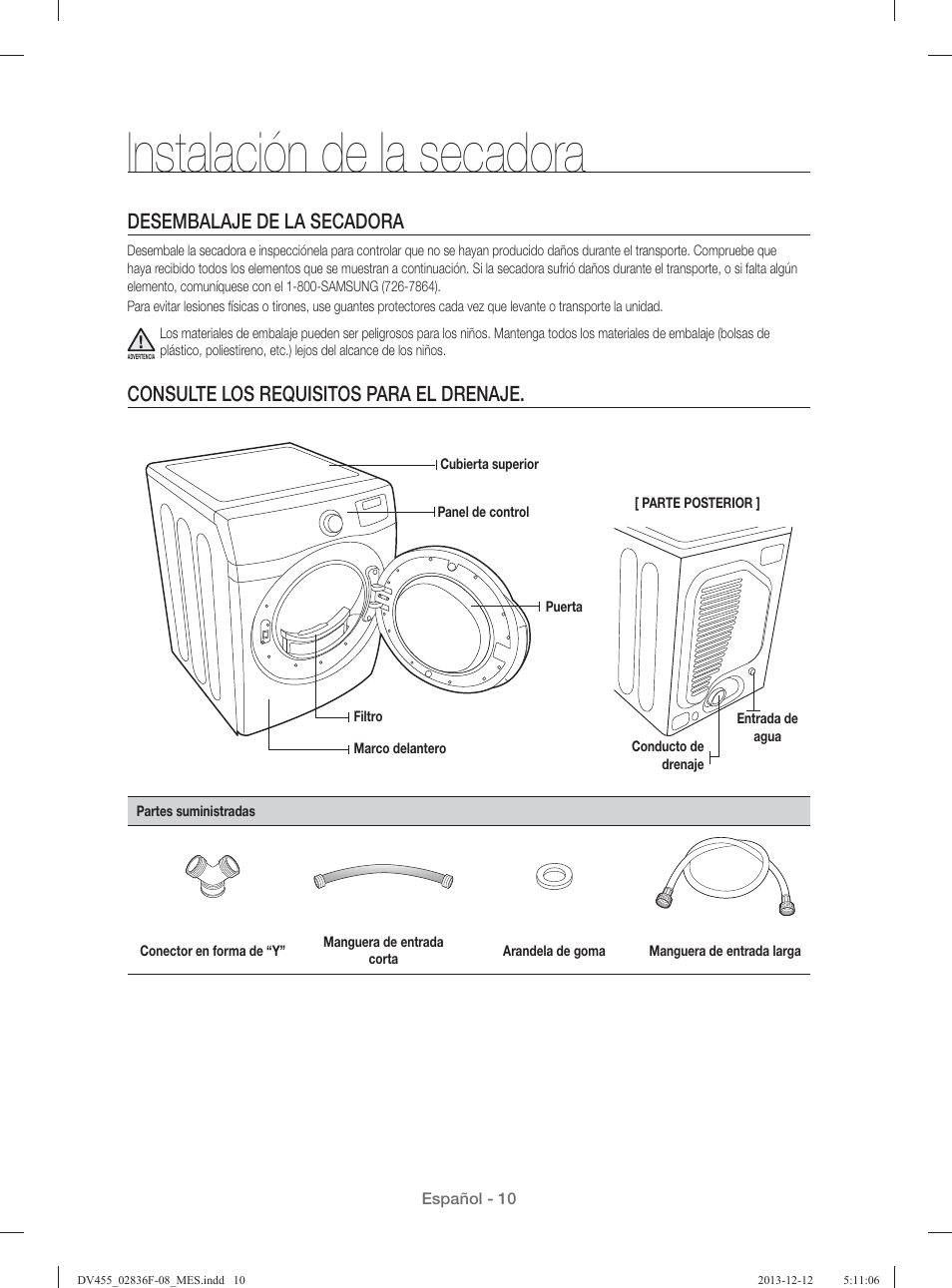 Instalación de la secadora, Desembalaje de la secadora, Consulte los requisitos para el drenaje | Samsung DV455GVGSWR-AA User Manual | Page 194 / 276