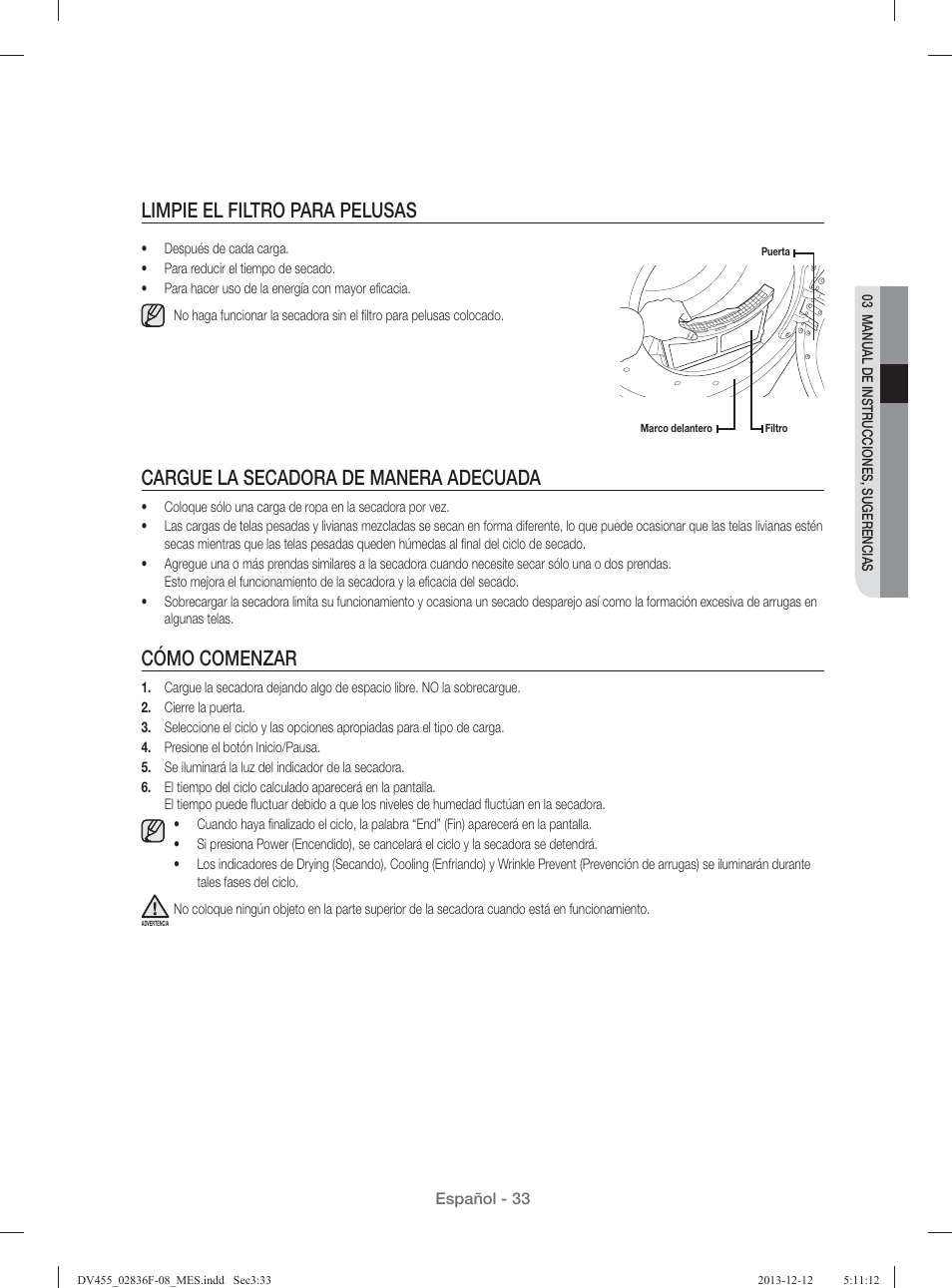 Limpie el filtro para pelusas, Cargue la secadora de manera adecuada, Cómo comenzar | Samsung DV455GVGSWR-AA User Manual | Page 217 / 276