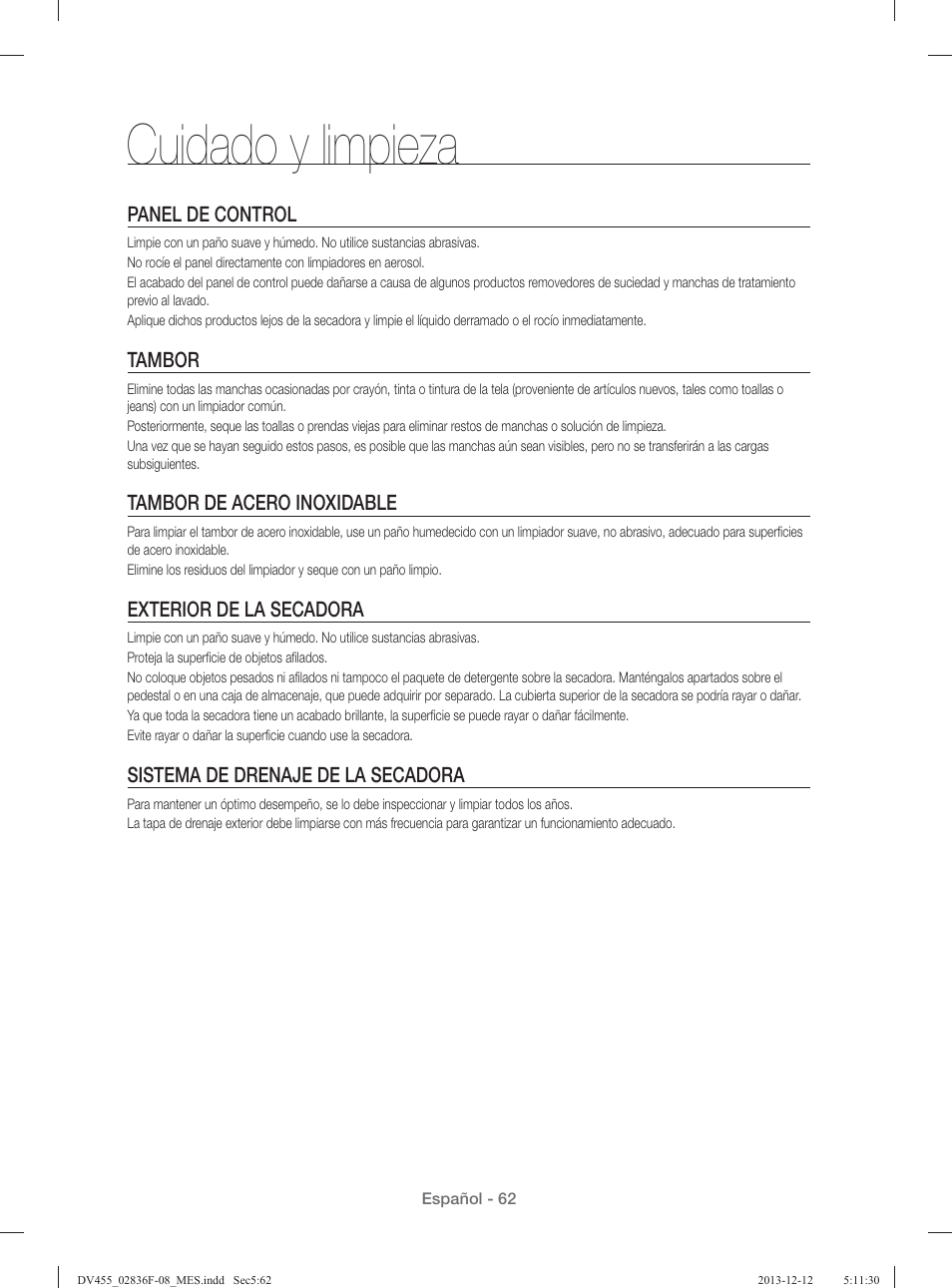 Cuidado y limpieza, Panel de control, Tambor | Tambor de acero inoxidable, Exterior de la secadora, Sistema de drenaje de la secadora | Samsung DV455GVGSWR-AA User Manual | Page 246 / 276