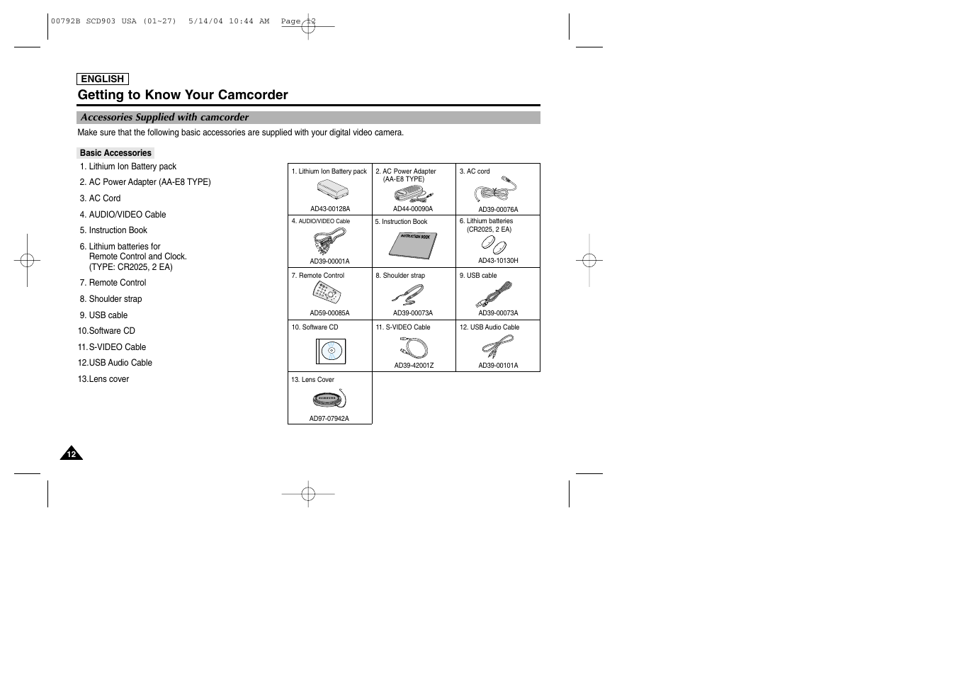 Accessories supplied with camcorder, Getting to know your camcorder | Samsung SC-D903-XAC User Manual | Page 16 / 114