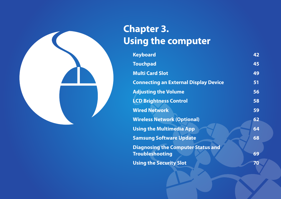 Chapter 3. using the computer | Samsung NP510R5E-A01UB User Manual | Page 42 / 132