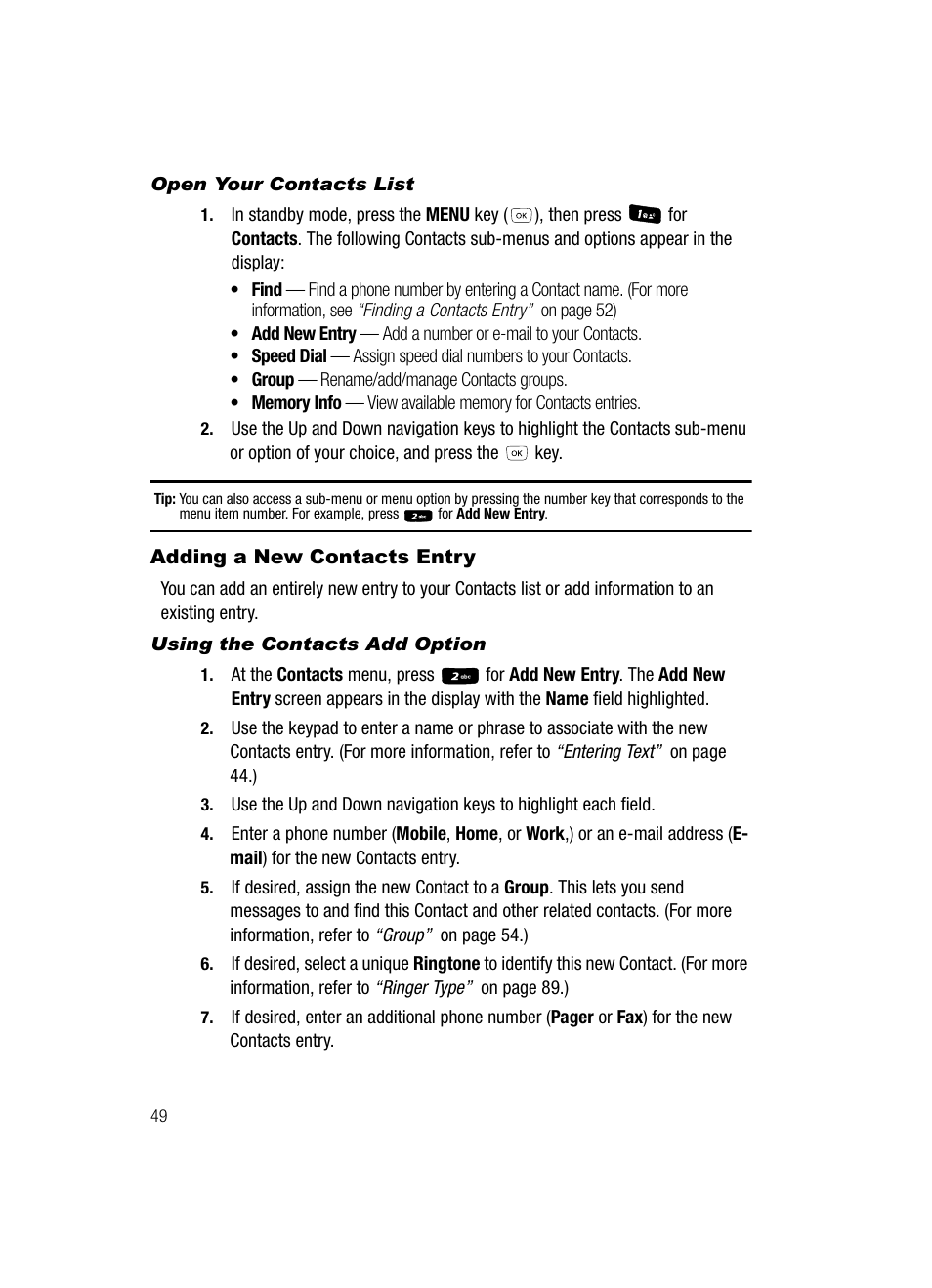 Open your contacts list, Adding a new contacts entry, Using the contacts add option | Samsung SCH-R610ZKAUSC User Manual | Page 52 / 188