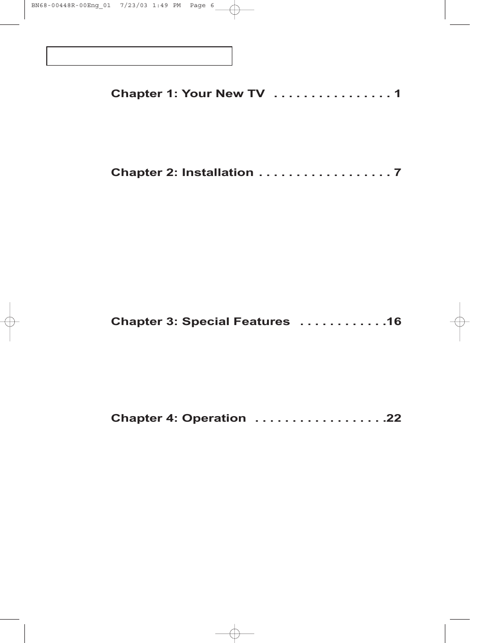 Chapter 1: your new tv, Chapter 2: installation, Chapter 3: special features | Chapter 4: operation | Samsung LTN406WX-XAA User Manual | Page 7 / 82