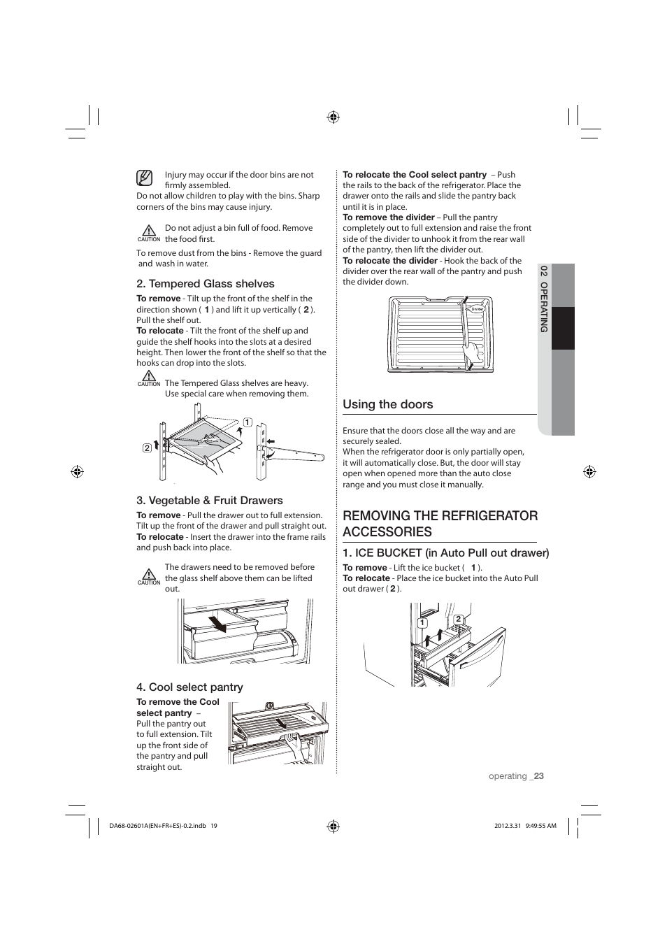 Removing the refrigerator accessories, Using the doors, Tempered glass shelves | Vegetable & fruit drawers, Cool select pantry, Ice bucket (in auto pull out drawer) | Samsung RF263TEAESP-AA User Manual | Page 23 / 92