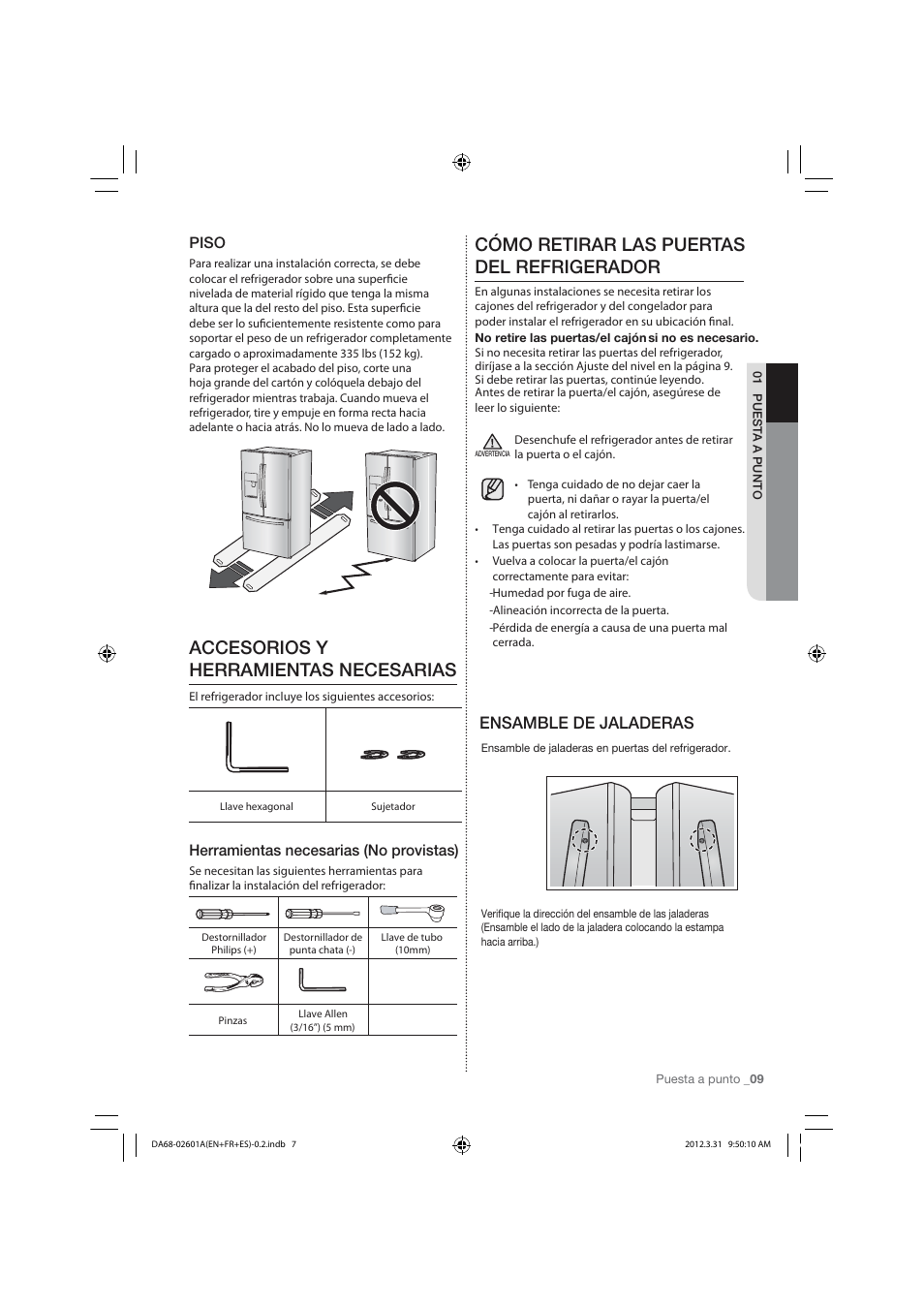 Accesorios y herramientas necesarias, Cómo retirar las puertas del refrigerador, Ensamble de jaladeras | Piso, Herramientas necesarias (no provistas) | Samsung RF263TEAESP-AA User Manual | Page 41 / 92