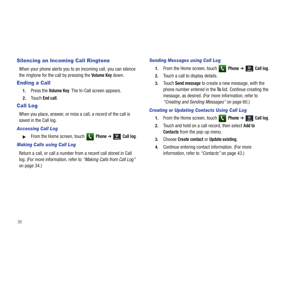 Silencing an incoming call ringtone, Ending a call, Call log | Accessing call log, Making calls using call log, Sending messages using call log, Creating or updating contacts using call log | Samsung SCH-R915ZKACRI User Manual | Page 40 / 165