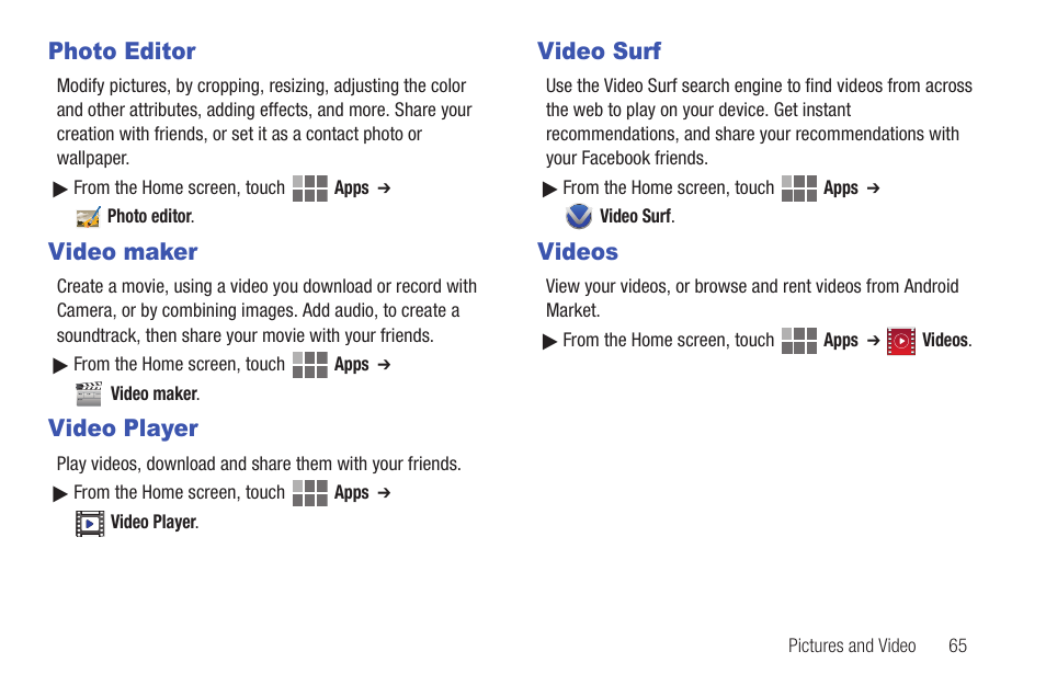 Photo editor, Video maker, Video player | Video surf, Videos | Samsung SCH-I815LSAVZW User Manual | Page 70 / 184