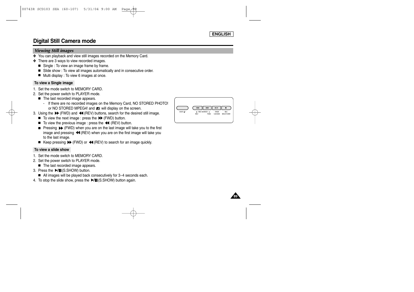 Viewing still images, To view a single image, To view a slide show | Digital still camera mode | Samsung SC-D105-AFS User Manual | Page 93 / 112