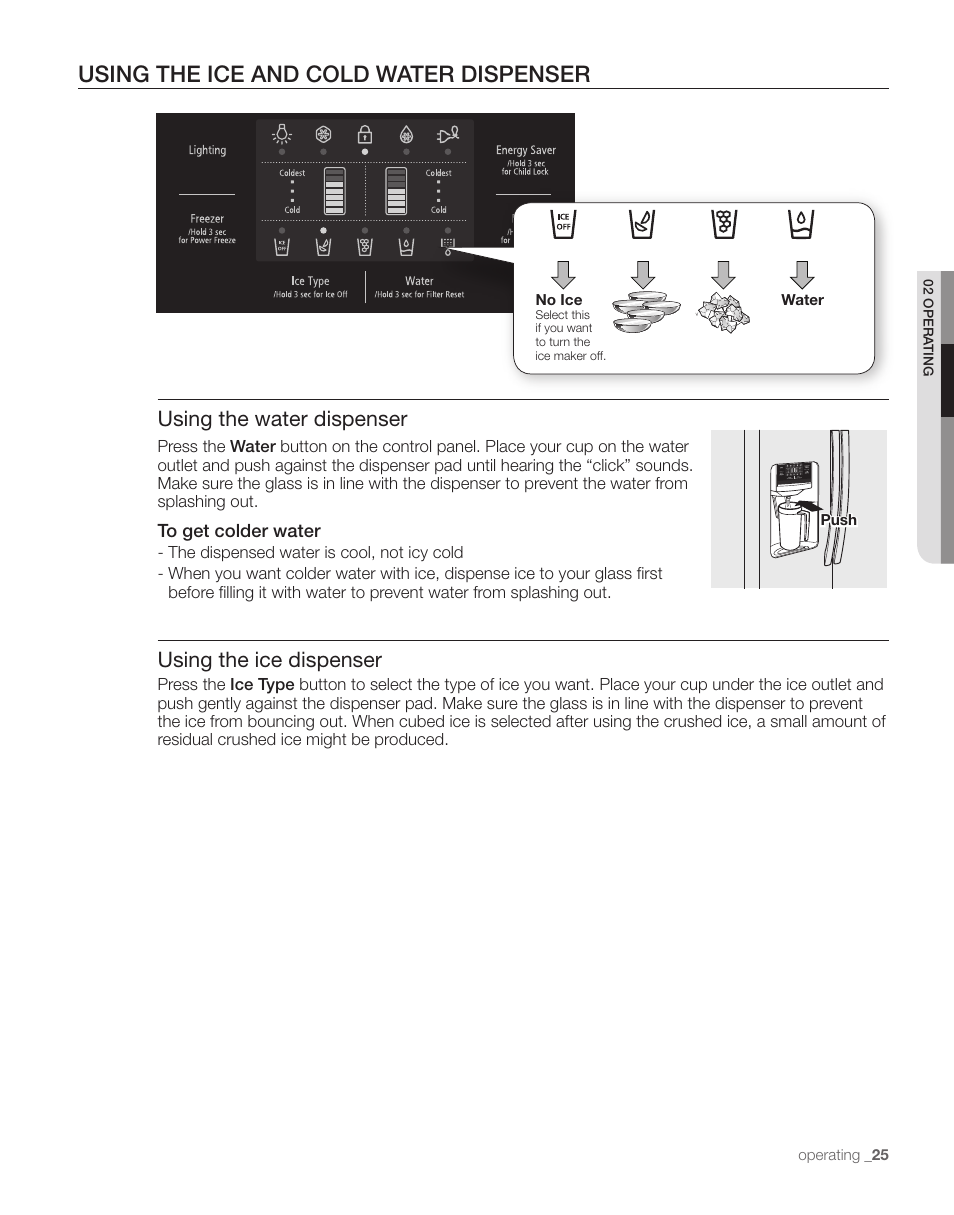 Using the ice and cold water dispenser, Using the water dispenser, Using the ice dispenser | Samsung RS263TDPN-XAA User Manual | Page 25 / 68