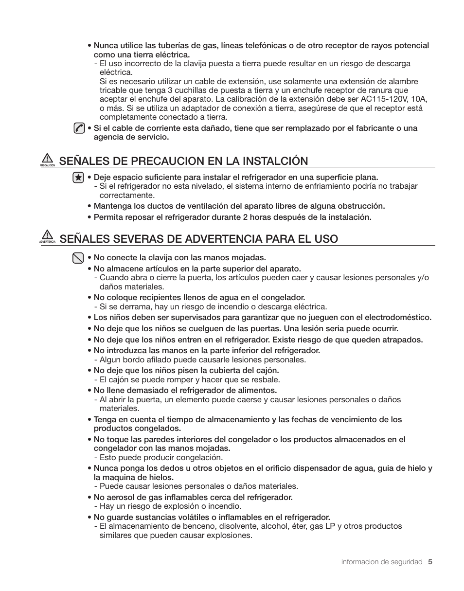 Señales de precaucion en la instalción, Señales severas de advertencia para el uso | Samsung RS263TDPN-XAA User Manual | Page 39 / 68