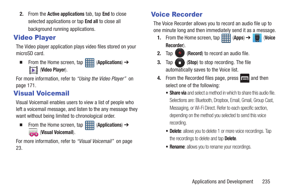 Video player, Visual voicemail, Voice recorder | Video player visual voicemail voice recorder | Samsung SGH-T999MBATMB User Manual | Page 241 / 378