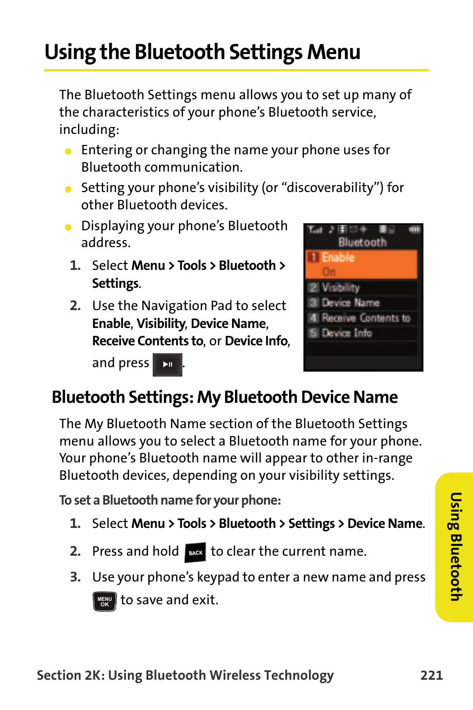 Using the bluetooth settings menu, Bluetooth settings: my bluetooth device name, Usin g b lue to ot h | Samsung SPH-M620ZKASPR User Manual | Page 247 / 340