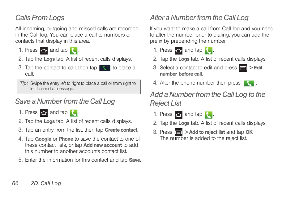 Calls from logs, Save a number from the call log, Alter a number from the call log | Add a number from the call log to the reject list, See “calls from logs | Samsung SPH-D710AAABST User Manual | Page 80 / 204