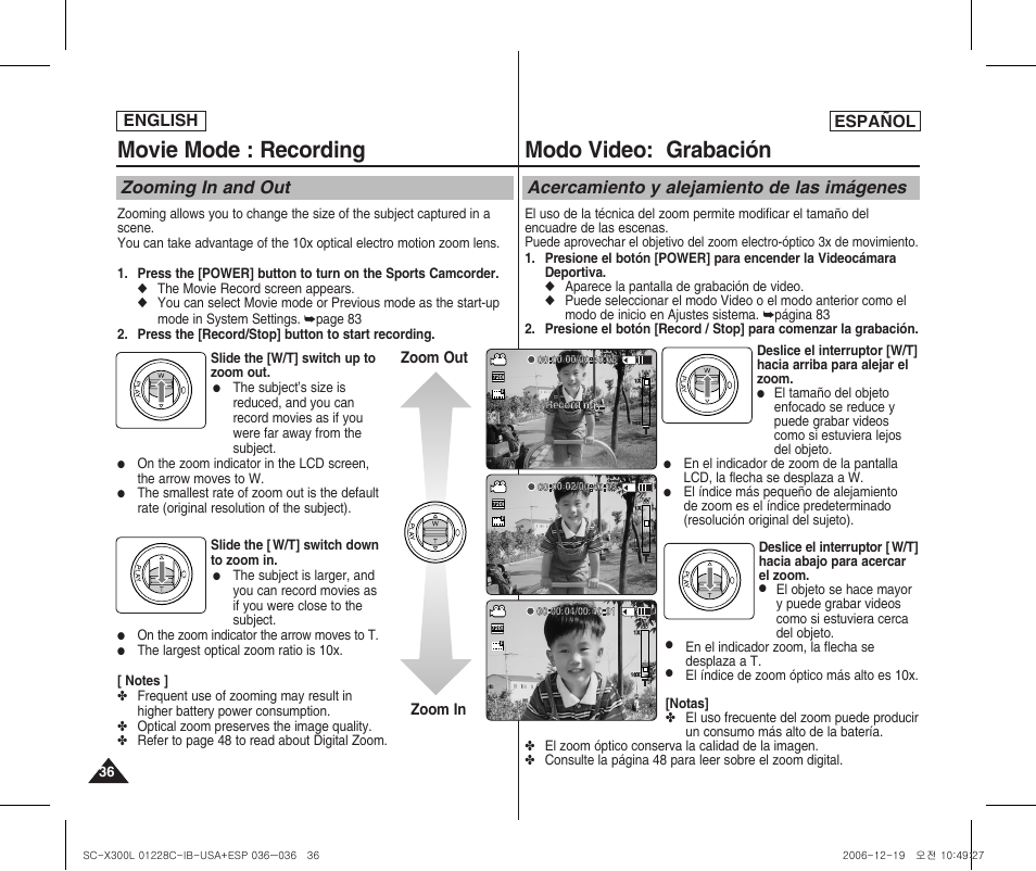 Movie mode : recording, Modo video: grabación, Zooming in and out | Acercamiento y alejamiento de las imágenes, English español, Zoom in zoom out, On the zoom indicator the arrow moves to t, The largest optical zoom ratio is 10x, En el indicador zoom, la flecha se desplaza a t, El índice de zoom óptico más alto es 10x | Samsung SC-X300L-XAA User Manual | Page 36 / 116