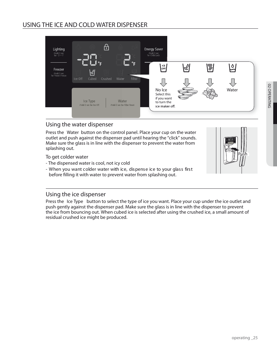 Using the ice and cold water dispenser, Using the water dispenser, Using the ice dispenser | Samsung RS265TDPN-XAA User Manual | Page 25 / 72