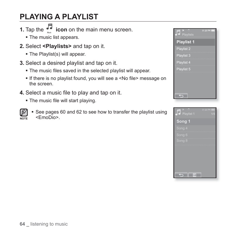 Playing a playlist, Tap the icon on the main menu screen, Select <playlists> and tap on it | Select a desired playlist and tap on it, Select a music fi le to play and tap on it | Samsung YP-P2JCB-XAA User Manual | Page 64 / 138